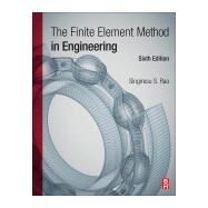 The Finite Element Method in Engineering by Rao, Singiresu S., 9780128117682