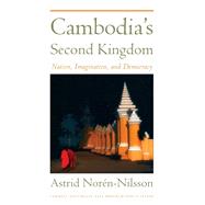 Cambodia's Second Kingdom by Noren-nilsson, Astrid, 9780877277682