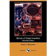 Stories of Great Inventors by Macomber, Hattie E., 9781409967682