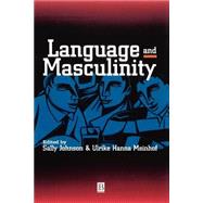 Language and Masculinity by Johnson, Sally; Meinhof, Ulrike Hanna, 9780631197683