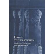 Reading Stephen Sondheim: A Collection of Critical Essays by Goodhart,Sandor, 9780815337683