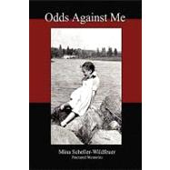 Odds Against Me : Fractured Memories by Scheller-Wildfeuer, Mina, 9781441537683