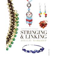 Stringing & Linking Jewelry Workshop by Hamilton, Sian, 9781861087683