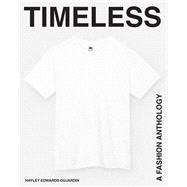 Timeless A Fashion Anthology by Edwards-Dujardin, Hayley, 9781958417683