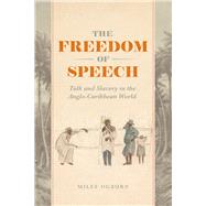 The Freedom of Speech by Ogborn, Miles, 9780226657684