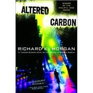 Altered Carbon by MORGAN, RICHARD K., 9780345457684