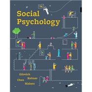 Social Psychology with Ebook and InQuizitive by Gilovich, Tom; Keltner, Dacher; Chen, Nisbett, Serena; Richard E., 9780393667684