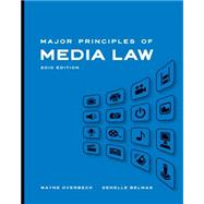 Major Principles of Media Law, 2010 Edition by Overbeck, Wayne; Belmas, Genelle, 9780495567684