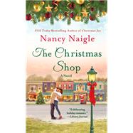 The Christmas Shop by Naigle, Nancy, 9781250217684