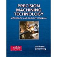 Shop Manual for Hoffman/Hopewell/Janes/Sharp's Precision Machining Technology by Hoffman, Peter; Hopewell, Eric; Janes, Brian; Sharp, Jr., Kent, 9781435447684