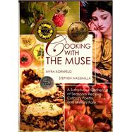 Cooking With the Muse by Kornfeld, Myra; Massimilla, Stephen; Grimaldi, Michael; Estrada, Francis, 9781936797684