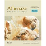 Athenaze, Book I: An Introduction to Ancient Greek, Revised by Balme, Maurice; Lawall, Gilbert; Morwood, James, 9780190607685