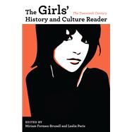 The Girls' History and Culture Reader by Forman-Brunell, Miriam; Paris, Leslie, 9780252077685