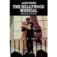 The Hollywood Musical by Feuer, Jane, 9780253207685