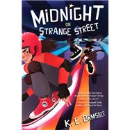 Midnight on Strange Street by Ormsbee, K. E., 9781368047685