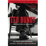 Ted Bundy by Michaud, Stephen G.; Aynesworth, Hugh; Keppel, Robert D., 9781454937685