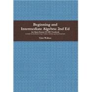 Beginning and Intermediate Algebra by Wallace, Tyler, 9781458377685