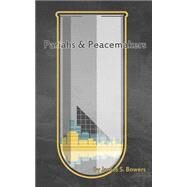 Pariahs and Peacemakers by Bowers, James S.; Mckay, Luke; Ure, Steven, 9781502757685