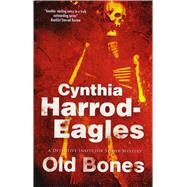 Old Bones by Harrod-Eagles, Cynthia, 9781847517685