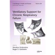 Ventilatory Support for Chronic Respiratory Failure by Ambrosino, Nicolino; Goldstein, Roger S., 9780367387686