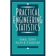 Practical Engineering Statistics by Schiff, Daniel; D'Agostino, Ralph B., 9780471547686
