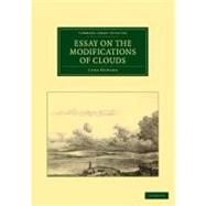 Essay on the Modifications of Clouds by Howard, Luke, 9781108037686
