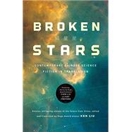 Broken Stars by Liu, Ken, 9781250297686
