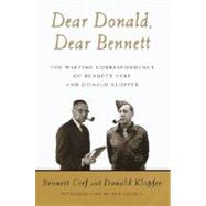 Dear Donald, Dear Bennett The Wartime Correspondence of Bennett Cerf and Donald Klopfer by Cerf, Bennett; Klopfer, Donald; Loomis, Robert D., 9780375507687