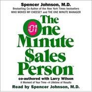The One Minute Salesperson by Johnson, Spencer; Johnson, Spencer; Wilson, Larry, 9780739307687