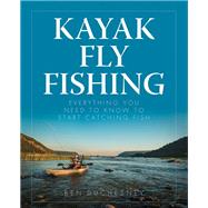 Kayak Fly Fishing by Duchesney, Ben, 9780811717687