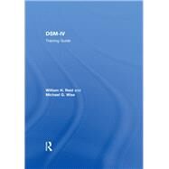 Dsm-IV Training Guide,Reid,William H.,9780876307687