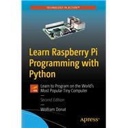 Learn Raspberry Pi Programming With Python by Donat, Wolfram, 9781484237687
