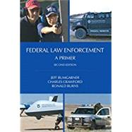Federal Law Enforcement by Bumgarner, Jeff; Crawford, Charles E.; Burns, Ronald, 9781611637687
