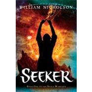 Seeker by Nicholson, William, 9780152057688