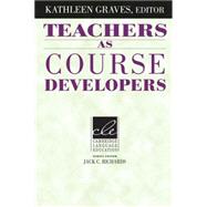 Teachers As Course Developers by Edited by Kathleen Graves, 9780521497688