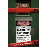 The Liability Century by Abraham, Kenneth S., 9780674027688