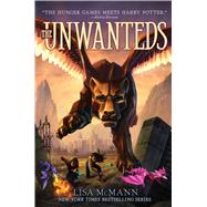 The Unwanteds by McMann, Lisa, 9781442407688