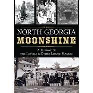 North Georgia Moonshine by Garrison, Judith, 9781626197688