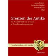 Grenzen Der Antike by Heinze, Anna; Mockel, Sebastian; Rocke, Werner, 9783110317688