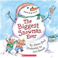 The Biggest Snowman Ever by Kroll, Steven; Bassett, Jeni, 9780439627689