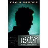 iBoy by Brooks, Kevin, 9780545317689