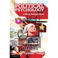 Political Psychology by Tileaga, Cristian, 9781107017689