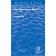 Revival: The Romance of Emare (1906) by Rickert,Edith, 9781138567689