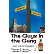 The Guys in the Gang: And Other Stories by Joyce, James T., 9781469777689