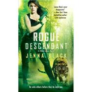 Rogue Descendant by Black, Jenna, 9781501107689