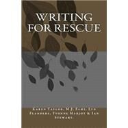 Writing for Rescue by Taylor, Karen; Fahy, M. J.; Flanders, Lyn; Marjot, Yvonne; Stewart, Ian, 9781505547689