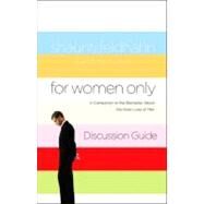 For Women Only Discussion Guide A Companion to the Bestseller about the Inner Lives of Men by Feldhahn, Shaunti; Rice, Lisa A., 9781590527689