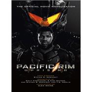 Pacific Rim Uprising - Official Movie Novelization by IRVINE, ALEX, 9781785657689