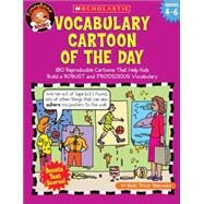 Vocabulary Cartoon Of The Day 180 Reproducible Cartoons That Help Kids Build a ROBUST and PRODIGIOUS Vocabulary by Nobleman, Marc Tyler; Nobleman, Marc, 9780439517690