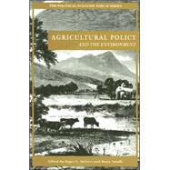 Agricultural Policy and the Environment by Meiners, Roger E.; Yandle, Bruce; Avery, Alex; Avery, Dennis; Blacklocke, Sean; Gardner, B Delworth; Goklany, Indur M.; Hill, Peter J.; Hosemann, John K.; Hunter, W Walker; Libecap, Gary D.; McCormick, Roger E.; Morriss, Andrew P.; Utt, Joshua A., 9780742527690